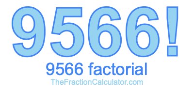 9566 Factorial