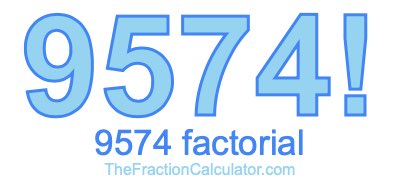 9574 Factorial