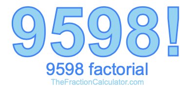 9598 Factorial