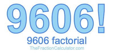 9606 Factorial
