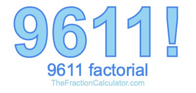 9611 Factorial