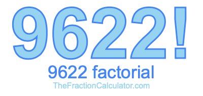 Factorial of 9622 9622 Factorial
