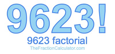 9623 Factorial