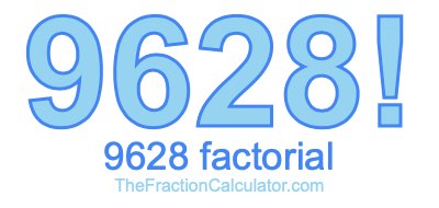 9628 Factorial