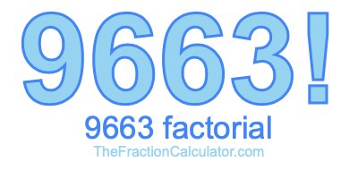9663 Factorial