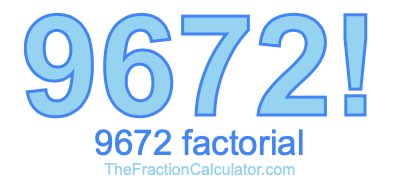 Factorial of 9672 9672 Factorial