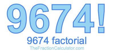 9674 Factorial