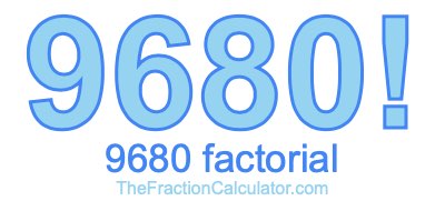 9680 Factorial