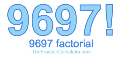 9697 Factorial