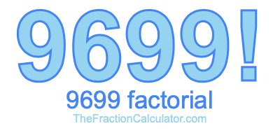 9699 Factorial