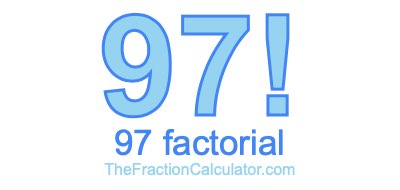 97 Factorial