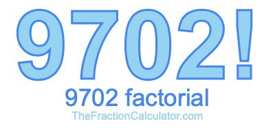 9702 Factorial