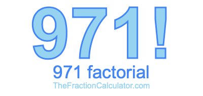 Factorial of 971 971 Factorial