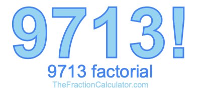 9713 Factorial