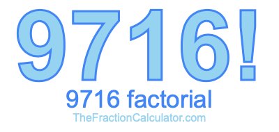 Factorial of 9716 9716 Factorial