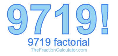 Factorial of 9719 9719 Factorial