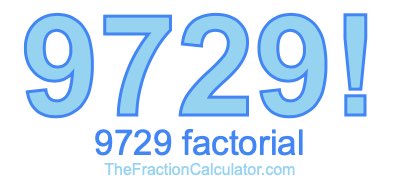 9729 Factorial