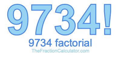 Factorial of 9734 9734 Factorial