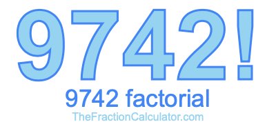 9742 Factorial