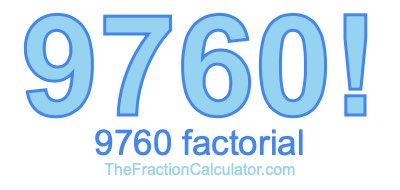 9760 Factorial