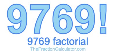 9769 Factorial