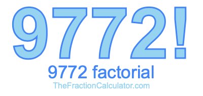 Factorial of 9772 9772 Factorial
