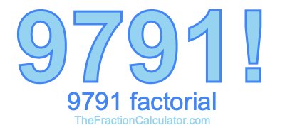 9791 Factorial
