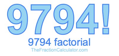 9794 Factorial