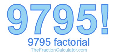 9795 Factorial