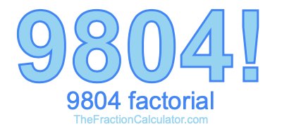 9804 Factorial