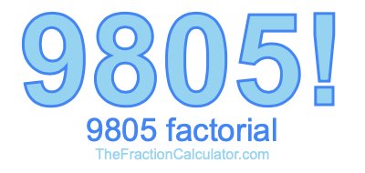 9805 Factorial