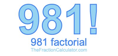 981 Factorial