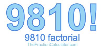 9810 Factorial