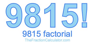 9815 Factorial