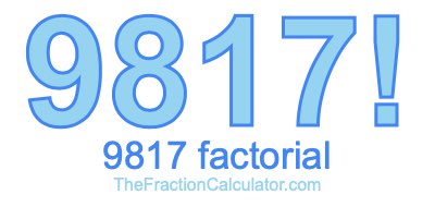 9817 Factorial