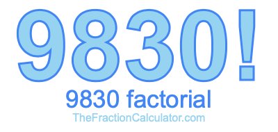 9830 Factorial