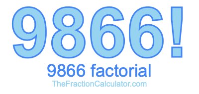 9866 Factorial