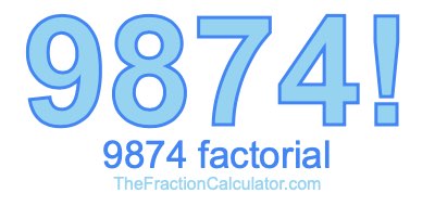 9874 Factorial