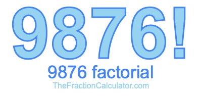 9876 Factorial