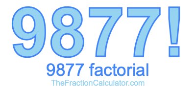 9877 Factorial