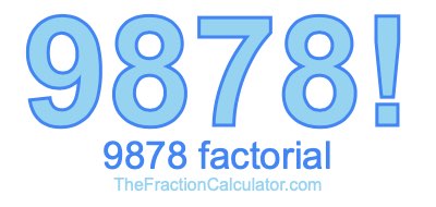 9878 Factorial
