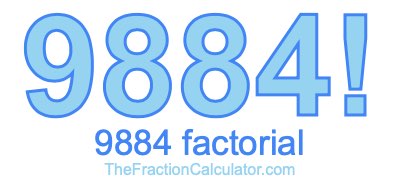9884 Factorial