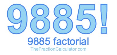 9885 Factorial