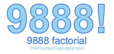 9888 Factorial