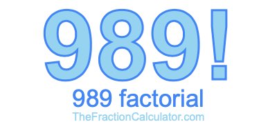 989 Factorial