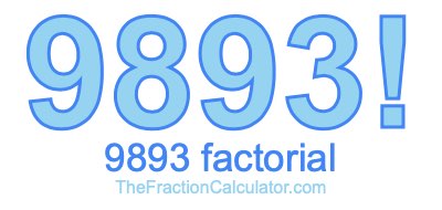 9893 Factorial