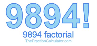 9894 Factorial