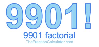 9901 Factorial