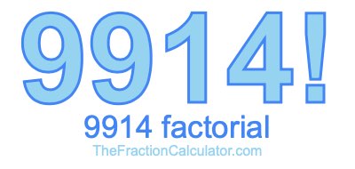 9914 Factorial