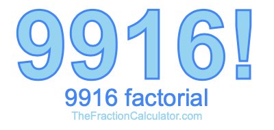 9916 Factorial
